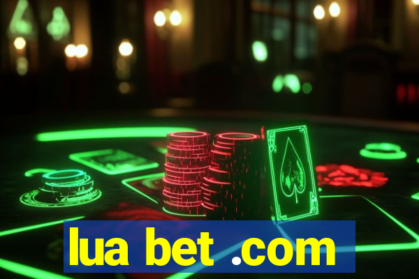 lua bet .com